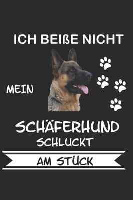 Book cover for Ich beisse nicht mein Schaferhund schluckt am Stuck