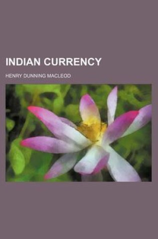 Cover of Indian Currency