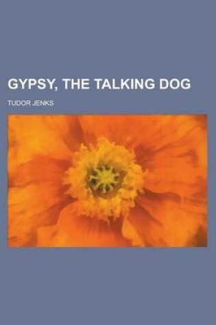 Cover of Gypsy, the Talking Dog