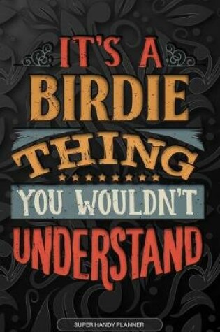 Cover of It's A Birdie Thing You Wouldn't Understand