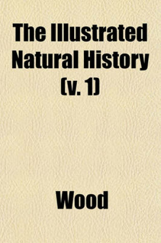 Cover of The Illustrated Natural History (V. 1)