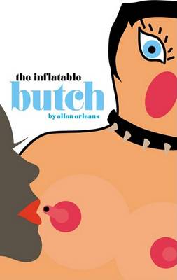 Cover of The Inflatable Butch