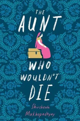 Cover of The Aunt Who Wouldn't Die