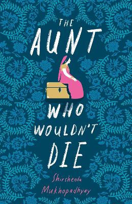 Book cover for The Aunt Who Wouldn't Die