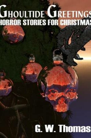 Cover of Ghoultide Greetings