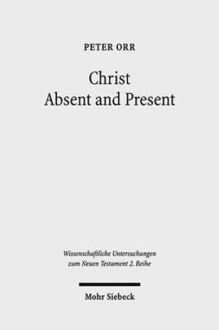 Cover of Christ Absent and Present