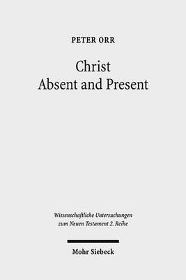 Cover of Christ Absent and Present