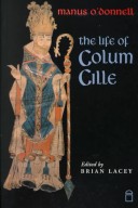 Book cover for Manus O'Donnell's "Life of Colum Cille"