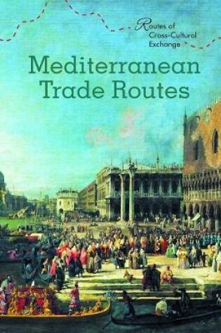 Cover of Mediterranean Trade Routes