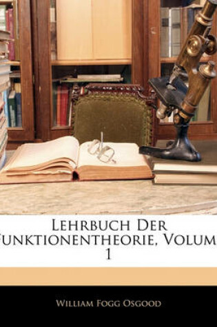 Cover of Lehrbuch Der Funktionentheorie, Volume 1