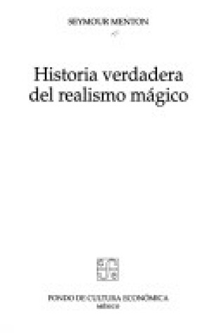 Cover of Historia Verdadera del Realismo Magico