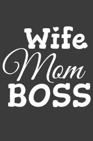 Cover of Wife Mom Boss