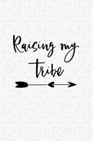 Cover of Rising My Tribe