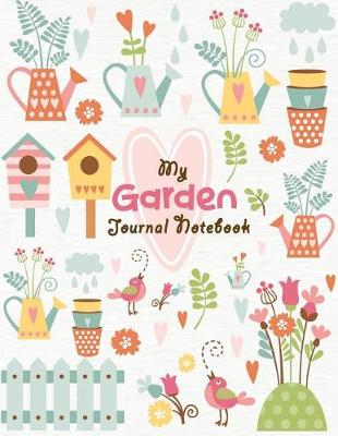 Cover of My Garden Journal Notebook