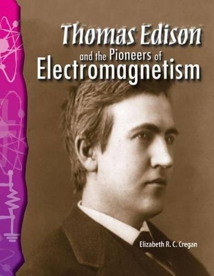 Book cover for Thomas Edison and the Pioneers of Electromagnetism