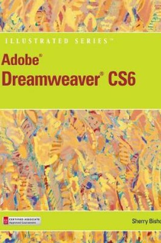 Cover of Adobe� Dreamweaver� CS6 Illustrated with Online Creative Cloud Updates