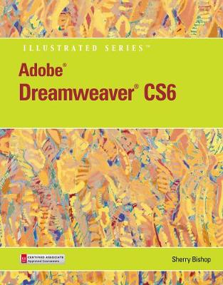 Book cover for Adobe® Dreamweaver® CS6 Illustrated with Online Creative Cloud Updates