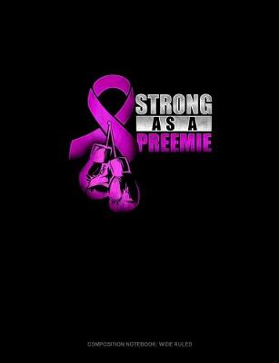 Book cover for Strong As A Preemie