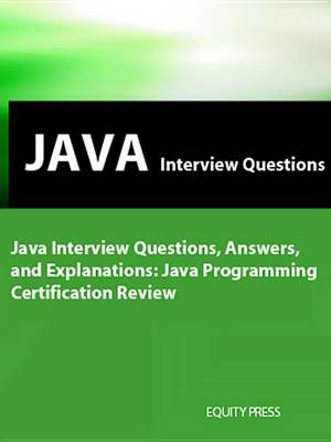 Cover of Java Interview Questions, Answers, and Explanations