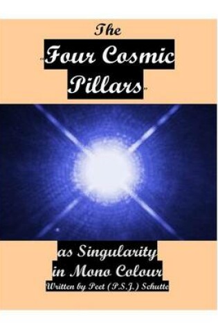 Cover of The Four Cosmic Pillars as Singularity