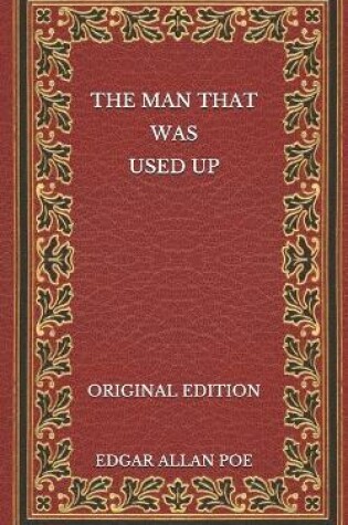 Cover of The Man That Was Used Up - Original Edition