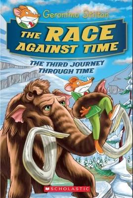 Book cover for The Race Against Time (Geronimo Stilton the Journey Through Time #3)