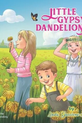 Cover of Little Gypsy Dandelion