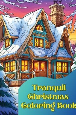 Cover of Tranquil Christmas Coloring Book