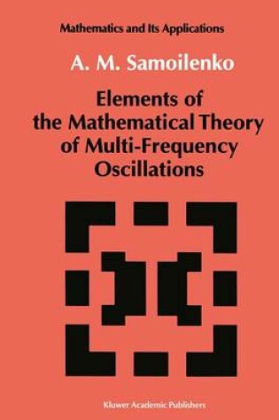 Cover of Elements of the Mathematical Theory of Multi-Frequency Oscillations