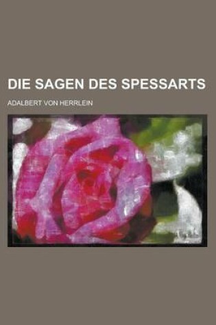 Cover of Die Sagen Des Spessarts