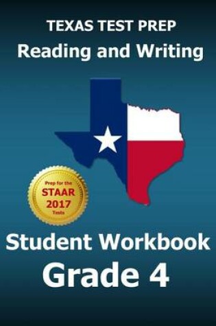 Cover of Texas Test Prep Reading and Writing Student Workbook Grade 4