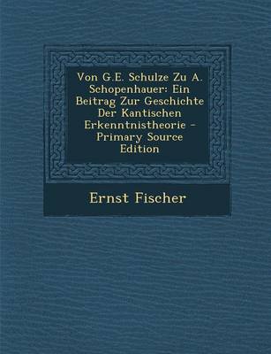 Book cover for Von G.E. Schulze Zu A. Schopenhauer