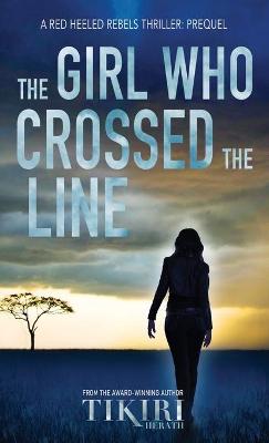 Book cover for The Girl Who Crossed the Line