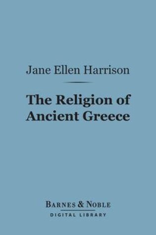 Cover of The Religion of Ancient Greece (Barnes & Noble Digital Library)
