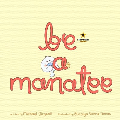 Book cover for Be a Manatee