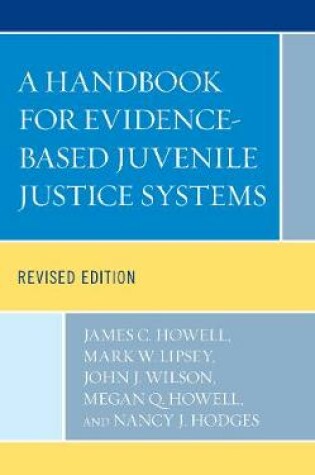 Cover of A Handbook for Evidence-Based Juvenile Justice Systems