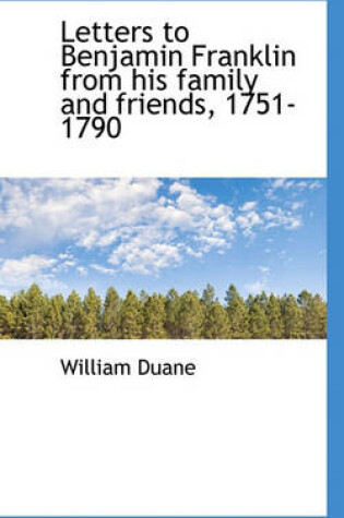 Cover of Letters to Benjamin Franklin from His Family and Friends, 1751-1790