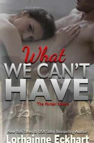 Cover of What We Can't Have