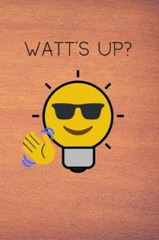 Cover of Watt's Up?