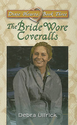 Book cover for The Bride Wore Coveralls
