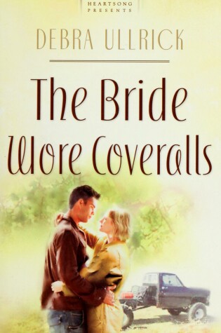 Cover of The Bride Wore Coveralls