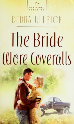 Book cover for The Bride Wore Coveralls