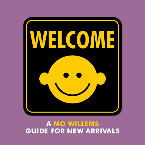 Book cover for Welcome: A Mo Willems Guide for New Arrivals