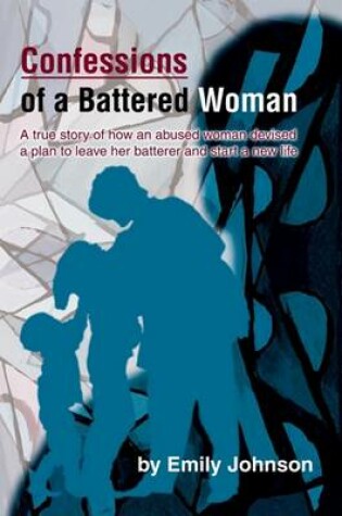 Cover of Confessions of a Battered Woman