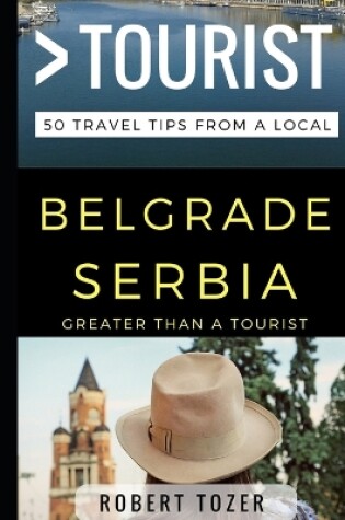 Cover of Greater Than a Tourist - Belgrade Serbia