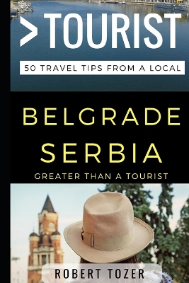 Book cover for Greater Than a Tourist - Belgrade Serbia