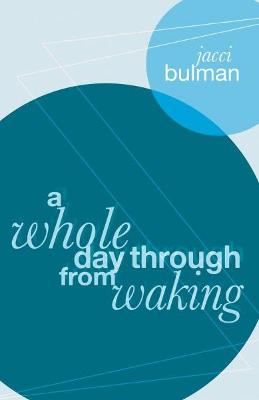 Book cover for Whole Day Through from Waking, A