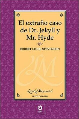 Cover of El Extrano Caso del Doctor Jekyll y Mr. Hyde