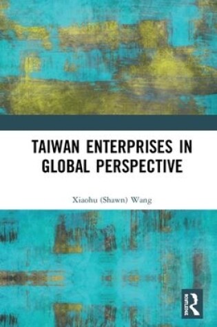 Cover of Taiwan Enterprises in Global Perspective