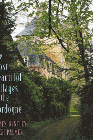 Cover of The Most Beautiful Villages of the Dordogne